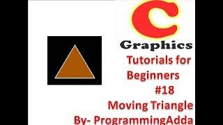 C Graphics Programming Tutorials For Beginners #18 Moving Triangle in Hindi,English,Urdu