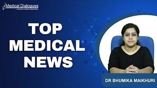 TOP MEDICAL NEWS  30.12.2024