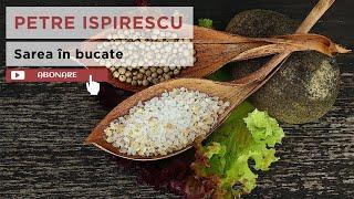 Petre #Ispirescu | Sarea în bucate