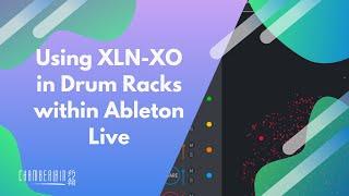 Using XLN XO inside of Ableton Live Drum Racks Music Production Tutorial