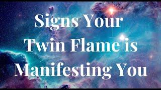 SIGNS YOUR TWIN FLAME IS MANIFESTING YOU (HOW TO TELL)  #twinflame