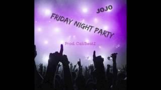 JoJo The Deity - Friday Night Party