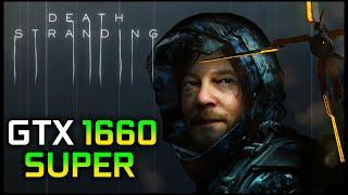 Death Stranding | GTX 1660 SUPER + RYZEN 5 3600 | PC Ultra 60fps