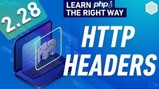 HTTP Headers In PHP - Request & Response Headers - Full PHP 8 Tutorial