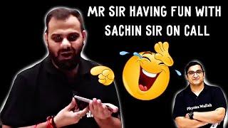 Watch MR Sir & Sachin Sir Make Students Laugh on Call!