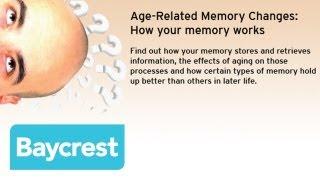 Baycrest Speaker Series - Age-related memory changes: How the human memory works