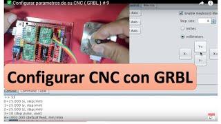  Configurar parametros de su CNC  ( GRBL ) #8b