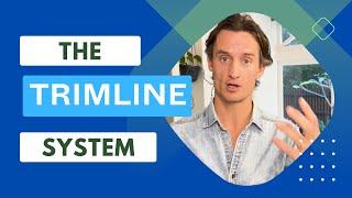 The Trimline System // How we get you results