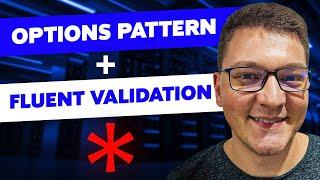 Easily Validate the Options Pattern with FluentValidation