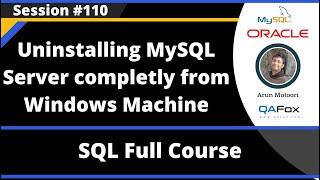 SQL for Beginners - Uninstalling MySQL Server completely from Windows Machine