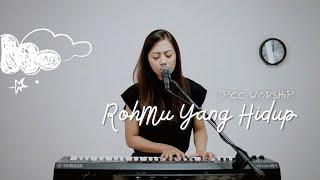 ROHMU YANG HIDUP - JPCC WORSHIP | COVER BY MICHELA THEA