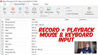 How to Record and Playback Mouse & Keyboard Input