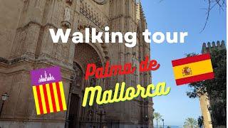 Walking tour Palma de Mallorca Spain