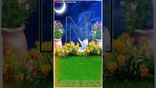 N Name Whatsapp Status Video|| N Naam Ka Video || N Name Video || N Name Status #shorts #short