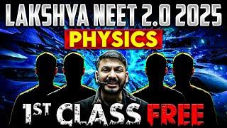 Lakshya NEET 2.0 2025 PHYSICS 1st Class FREE  Class 12th + NEET 2025