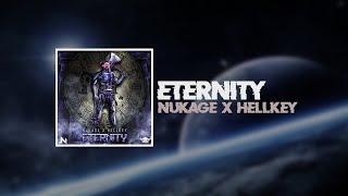 Nukage x HellKey - Eternity