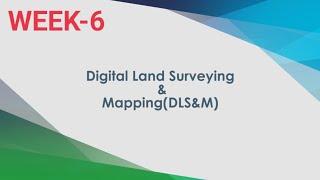 Digital land surveying and mapping week-6