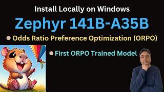 Install Zephyr 141B-A35B Locally - First ORPO Trained LLM