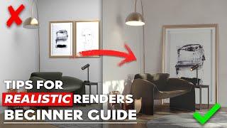 How to Render Like a Pro- Tips for Realistic Renders (Beginner Guide)