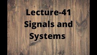 Lecture-41 SAS || initial value theorem and final value theorem of Z-Transform