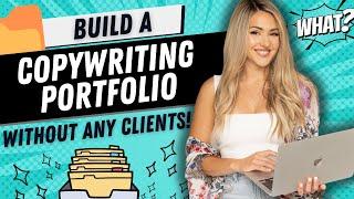 How To Start a Copywriting Portfolio From Scratch To Get Clients With No Experience  (Step-by-Step)