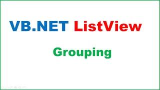 VB.NET ListView Ep.01 : Grouping -- Group Data Using ListViewGroups