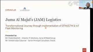 Juma Al Majid’s (JAM) Logistics Journey through implementation of OTM/GTM & IoT Fleet Monitoring