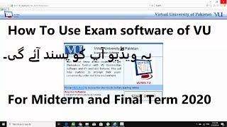 How To Use Exam software of VU For Midterm and Final Term 2020