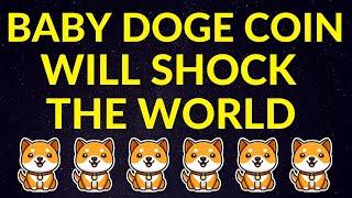 Baby Doge Coin Will Shock the World…Here's Why! | BABYDOGE Price Prediction