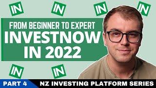 Beginners Guide to InvestNow in 2022 | NZ Investing Platform Series Part 4