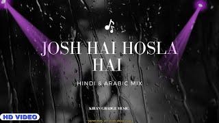 JOSH HAI HOSLA HAI (Hindi & Arabic Mix)2024 Kiran ghadge