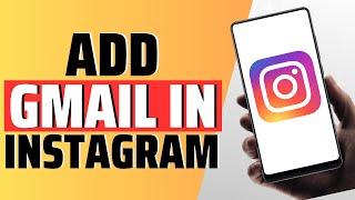 How To Add Gmail In Instagram Bio - Full Guide