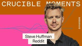 Reddit ft. Steve Huffman - The Making (and Remaking) of the Front Page of the Internet