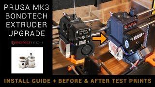 Bondtech Prusa MK3 extruder upgrade - Installation and test