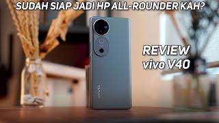 Review vivo V40 | Sanggup Jadi All-Rounder Beneran Kah?