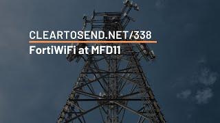 CTS 338: FortiWiFi at MFD11