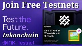 Inkochain Testnet || WeaveVm Testnet NFT Claim hOW TO joIN fUll Guide