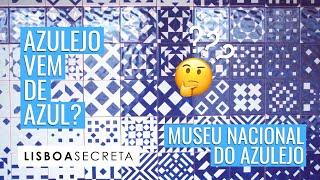 AZULEJO VEM DE AZUL? CERTO OU ERRADO? | Lisboa Secreta