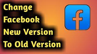 How to Change Facebook New Version to Old Version