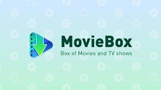 HOW TO DOWNLOAD THE MOVIEBOX APP ON YOUR PHONES TO WATCH YOUR FAVORITE SHOWS 