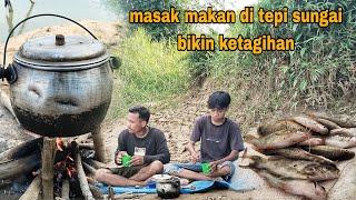 ANAK ZAMAN SEKARANG, BELAJAR MENYATU DENGAN ALAM, MASAK MAKAN DI TEPI SUNGAI