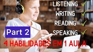 4 HABILIDADES em 1 AULA - LISTENING, WRITING, READING & SPEAKING - Teacher Allie