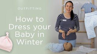 How To Dress A Baby For Winter | Purebaby