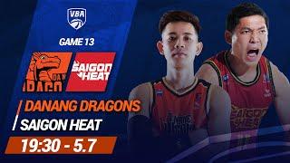  Livestream Danang Dragons - Saigon Heat | Game 13 | Giải bóng rổ chuyên nghiệp Việt Nam - VBA 2024