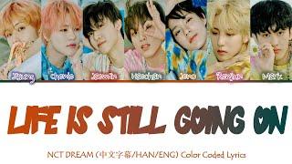 (中文/Eng/Han) Nct Dream 'Life Is Still Going On' (Color Coded Lyrics)