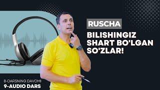 RUSCHA! BILISHINGIZ SHART BO'LGAN SO'ZLAR! 2-QISM