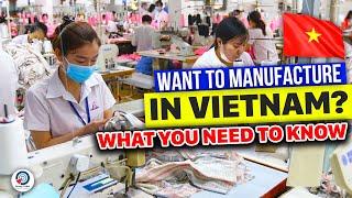 Made in VIETNAM | Manufacture NOW Before It’s Too Late!