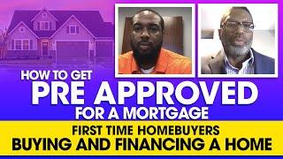 How to get preapproved for a mortgage | First Time Homebuyers