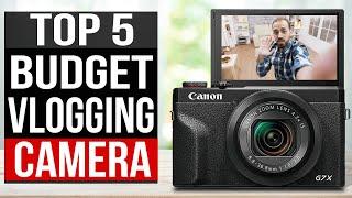 TOP 5: Best Budget Vlogging Camera 2023