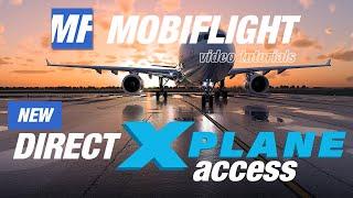 MobiFlight's new direct X-Plane integration